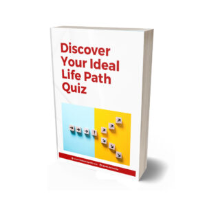 Discover Your Ideal Life Path
