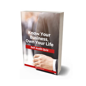 Know Your Business, Own Your Life: Self-Audit Quiz