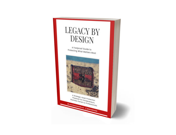 Legacy by Design: A Foolproof Guide to  Protecting What Matters Most